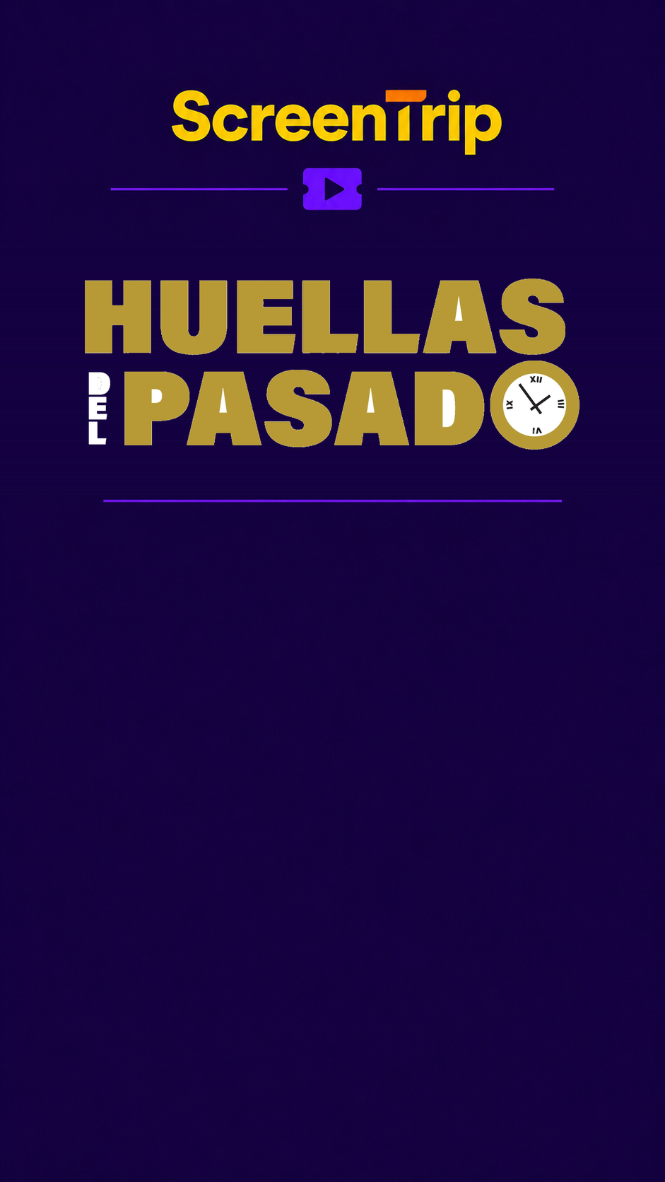ScreenTrip — Huellas del Pasado